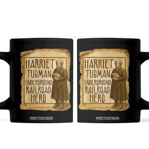 Underground Railroad Hero Harriet Tubman Coffee Mug Feminist History Gift TS12 Black Print Your Wear