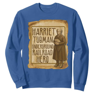 Underground Railroad Hero Harriet Tubman Sweatshirt Feminist History Gift TS12 Royal Blue Print Your Wear
