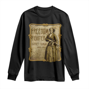 Harriet Tubman Freedom Fighter Long Sleeve Shirt Feminist History Gift TS12 Black Print Your Wear