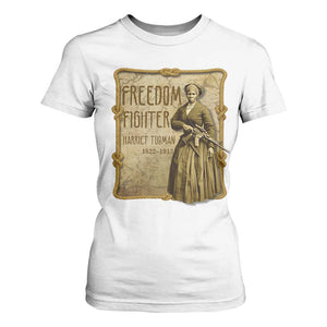 Harriet Tubman Freedom Fighter T Shirt For Women Feminist History Gift TS12 White Print Your Wear
