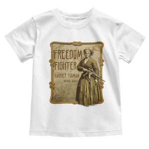 Harriet Tubman Freedom Fighter Toddler T Shirt Feminist History Gift TS12 White Print Your Wear