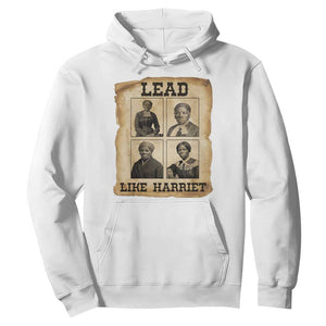 Vintage Harriet Tubman Poster Hoodie Lead Like Harriet TS12 White Print Your Wear