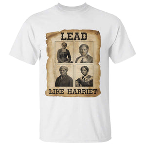 Vintage Harriet Tubman Poster T Shirt Lead Like Harriet TS12 White Print Your Wear