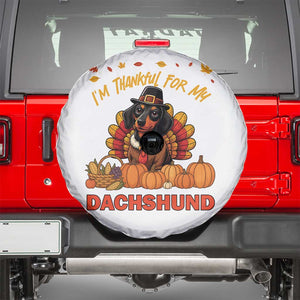 Thanksgiving Dog Spare Tire Cover I Am Thankful For My Dachshund TS12 White Print Your Wear