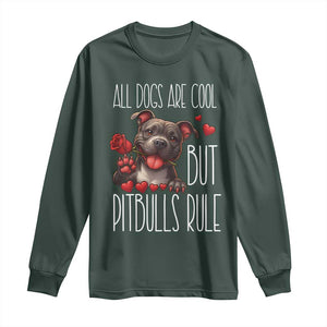Pitbull Lover Long Sleeve Shirt All Dogs Are Cool But Pitbulls Rule TS12 Dark Forest Green Print Your Wear