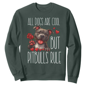 Pitbull Lover Sweatshirt All Dogs Are Cool But Pitbulls Rule TS12 Dark Forest Green Print Your Wear