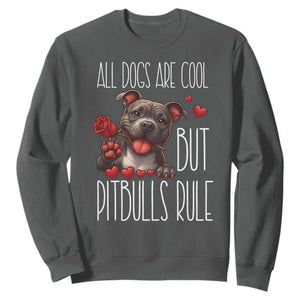 Pitbull Lover Sweatshirt All Dogs Are Cool But Pitbulls Rule TS12 Dark Heather Print Your Wear