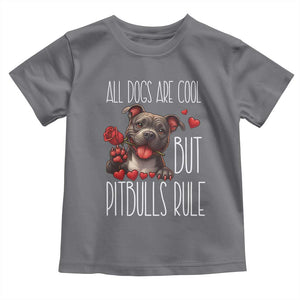 Pitbull Lover Toddler T Shirt All Dogs Are Cool But Pitbulls Rule TS12 Charcoal Print Your Wear