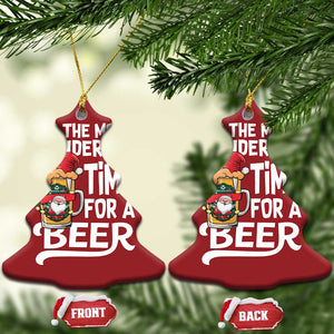 Funny Xmas Drinking Christmas Ornament It is The Most Wonderful Time For A Beer TS12 Christmas Tree Red Print Your Wear
