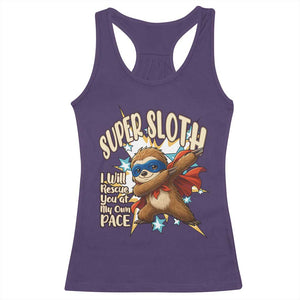 Super Sloth I Will Rescue You Racerback Tank Top Funny Sloth Lover Gift TS12 Purple Print Your Wear