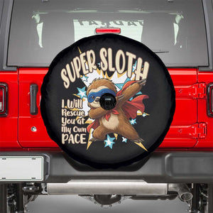 Super Sloth I Will Rescue You Spare Tire Cover Funny Sloth Lover Gift TS12 Black Print Your Wear