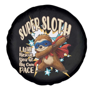 Super Sloth I Will Rescue You Spare Tire Cover Funny Sloth Lover Gift TS12 Print Your Wear