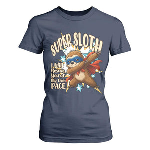 Super Sloth I Will Rescue You T Shirt For Women Funny Sloth Lover Gift TS12 Navy Print Your Wear