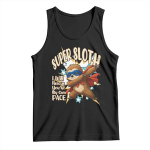 Super Sloth I Will Rescue You Tank Top Funny Sloth Lover Gift TS12 Black Print Your Wear