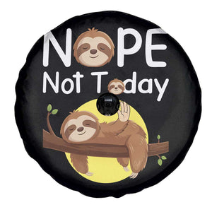 Nope Not Today Spare Tire Cover Funny Sloth Lover Gift TS12 Print Your Wear
