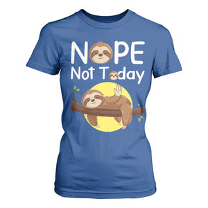 Nope Not Today T Shirt For Women Funny Sloth Lover Gift TS12 Royal Blue Print Your Wear