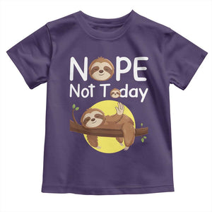 Nope Not Today Toddler T Shirt Funny Sloth Lover Gift TS12 Purple Print Your Wear