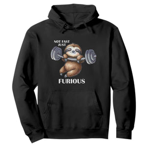 Funny Gym Sloth Hoodie Not Fast Just Furious TS12 Black Print Your Wear