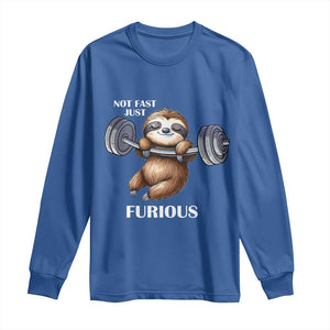 Funny Gym Sloth Long Sleeve Shirt Not Fast Just Furious TS12 Royal Blue Print Your Wear