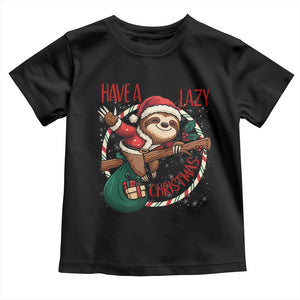 Have A Lazy Christmas Toddler T Shirt Cute Xmas Sloth TS12 Black Print Your Wear