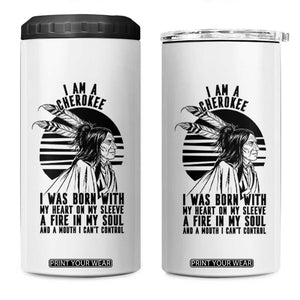 Native American Heritage Pride Gift 4 in 1 Can Cooler Tumbler I Am A Cherokee Born With Heart On My Sleeve