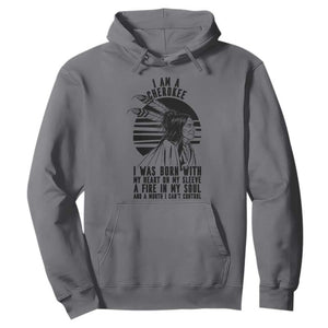 Native American Heritage Pride Gift Hoodie I Am A Cherokee Born With Heart On My Sleeve