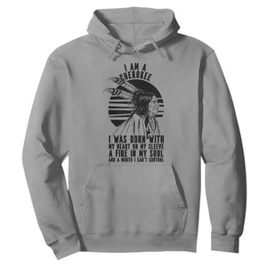 Native American Heritage Pride Gift Hoodie I Am A Cherokee Born With Heart On My Sleeve