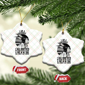 Native American Heritage Pride Gift Ceramic Ornament I Am A Cherokee Born With Heart On My Sleeve