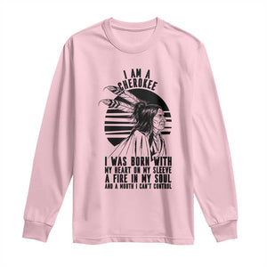 Native American Heritage Pride Gift Long Sleeve Shirt I Am A Cherokee Born With Heart On My Sleeve