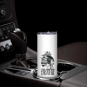 Native American Heritage Pride Gift Skinny Tumbler I Am A Cherokee Born With Heart On My Sleeve