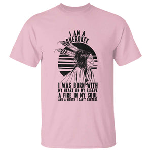 Native American Heritage Pride Gift T Shirt I Am A Cherokee Born With Heart On My Sleeve