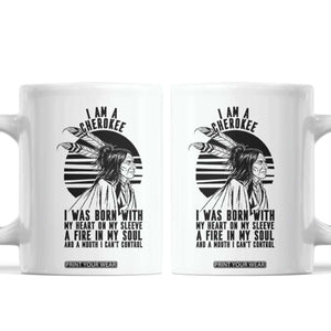 Native American Heritage Pride Gift Coffee Mug I Am A Cherokee Born With Heart On My Sleeve
