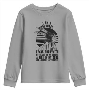 Native American Heritage Pride Gift Youth Sweatshirt I Am A Cherokee Born With Heart On My Sleeve