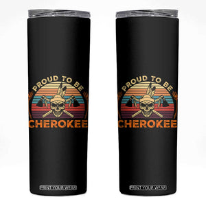 Cherokee Heritage Pride Skinny Tumbler Vintage Native American Warrior Skull