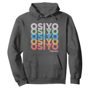 Osiyo Tsalagi Cherokee Native American Pride Hoodie Retro Stacked Typography