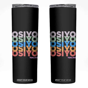 Osiyo Tsalagi Cherokee Native American Pride Skinny Tumbler Retro Stacked Typography