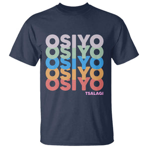 Osiyo Tsalagi Cherokee Native American Pride T Shirt Retro Stacked Typography