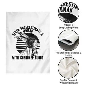 Never Underestimate A Woman With Cherokee Blood Garden Flag Native American Heritage Gift