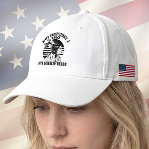 Never Underestimate A Woman With Cherokee Blood Baseball Cap Native American Heritage Gift