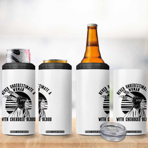 Never Underestimate A Woman With Cherokee Blood 4 in 1 Can Cooler Tumbler Native American Heritage Gift