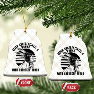 Never Underestimate A Woman With Cherokee Blood Ceramic Ornament Native American Heritage Gift