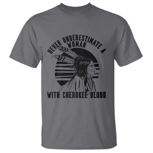 Never Underestimate A Woman With Cherokee Blood T Shirt Native American Heritage Gift