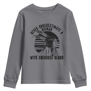 Never Underestimate A Woman With Cherokee Blood Youth Sweatshirt Native American Heritage Gift