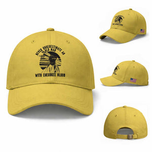 Never Underestimate An Old Man With Cherokee Blood Baseball Cap Native American Heritage Gift