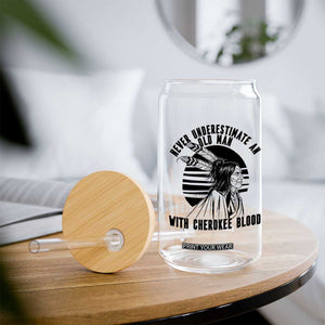 Never Underestimate An Old Man With Cherokee Blood Glass Can Native American Heritage Gift