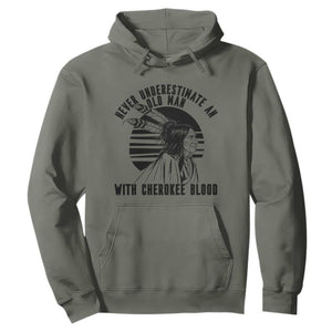 Never Underestimate An Old Man With Cherokee Blood Hoodie Native American Heritage Gift
