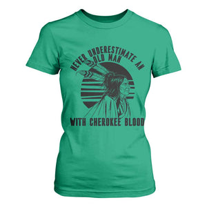 Never Underestimate An Old Man With Cherokee Blood T Shirt For Women Native American Heritage Gift