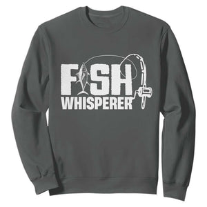 The Fish Whisperer Sweatshirt Fish Lover Humor TS12 Dark Heather Print Your Wear