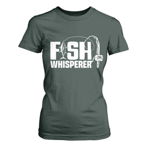 The Fish Whisperer T Shirt For Women Fish Lover Humor TS12 Dark Forest Green Print Your Wear