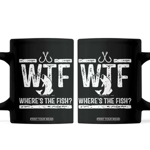 Where Is The Fish Coffee Mug Funny WTF Fishing Gift TS12 Black Print Your Wear